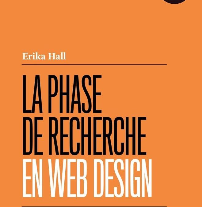 Livre : « La phase de recherche en web design » de Erika Hall